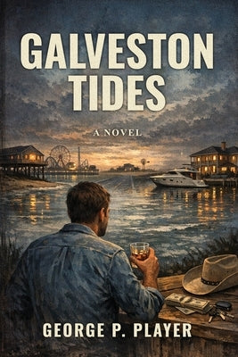 Galveston Tides by Player, George P.