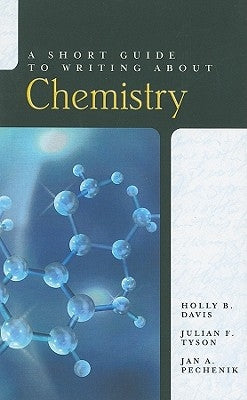 A Short Guide to Writing about Chemistry by Davis, Holly