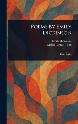 Poems by Emily Dickinson by Dickinson, Emily