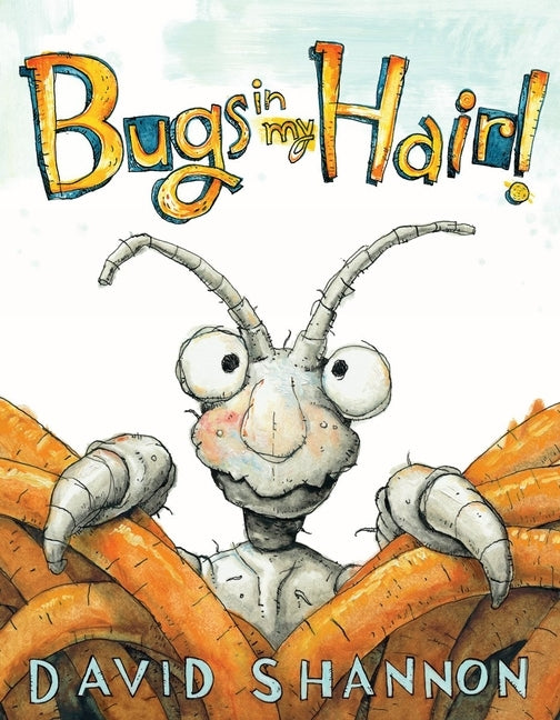 Bugs in My Hair! by Shannon, David