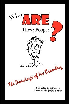 Who ARE These People? by Bramberg, Joyce