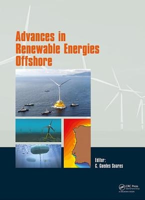 Advances in Renewable Energies Offshore: Proceedings of the 3rd International Conference on Renewable Energies Offshore (Renew 2018), October 8-10, 20 by Guedes Soares, Carlos