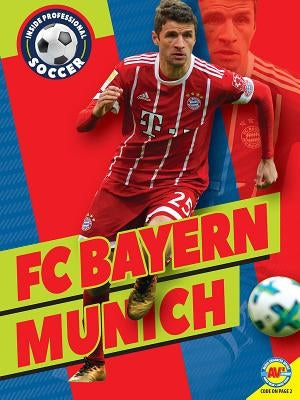 FC Bayern Munich by Williams, Heather