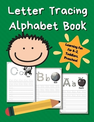 Letter Tracing Alphabet Book: ABC Learning Book for Kids - Toddlers, Preschool, K-2 - Green by Printing Press, Smart Kids