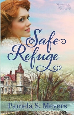 Safe Refuge by Meyers, Pamela S.