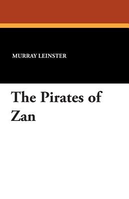 The Pirates of Zan by Leinster, Murray