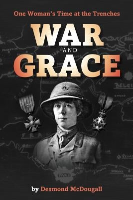 War and Grace by McDougall, Desmond