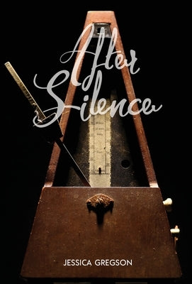 After Silence by Gregson, Jessica
