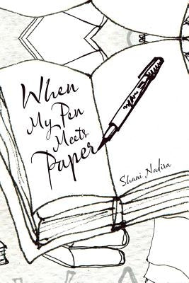 When My Pen Meets Paper by Nadira, Shani