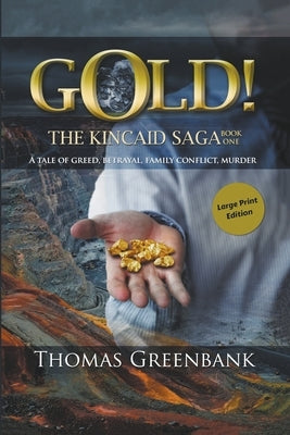 GOLD! Large Print Edition by Greenbank, Thomas