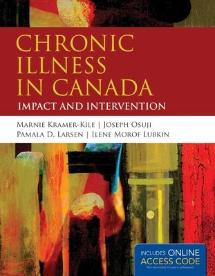 Book Alone: Chronic Illness in Canada: Impact and Intervention by Kramer-Kile, Marnie