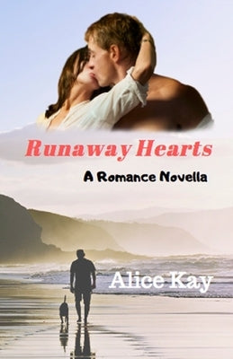 Runaway Hearts: A Romance Novelle by Kay, Alice
