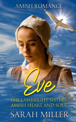 The Lambright Sisters - Eve by Miller, Sarah
