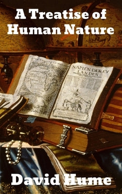 A Treatise of Human Nature by Hume, David