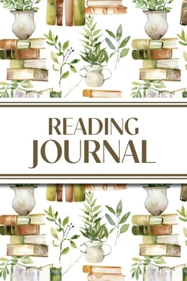 Reading Journal (Watercolour Stacked Books with Potted Plants): 6"x9" Book Lover's Diary; Book/Series Reviews, Reading Tracker, Favorite Book List, Fa by Revive Stationery