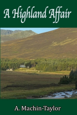A Highland Affair by Machin Taylor, A.