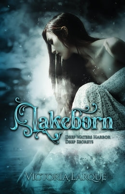Lakeborn by Larque, Victoria