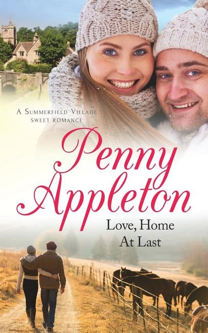 Love, Home At Last: A Summerfield Village Sweet Romance by Appleton, Penny