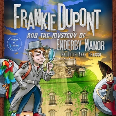 Frankie DuPont and the Mystery of Enderby Manor by Grasso, Julie Anne
