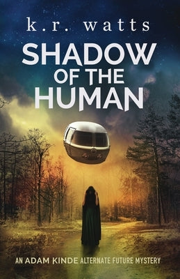 Shadow of the Human by Watts, K. R.