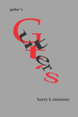 gutter 's by Stammer, Harry K.