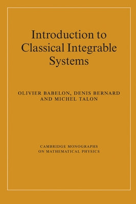 Introduction to Classical Integrable Systems by Babelon, O.