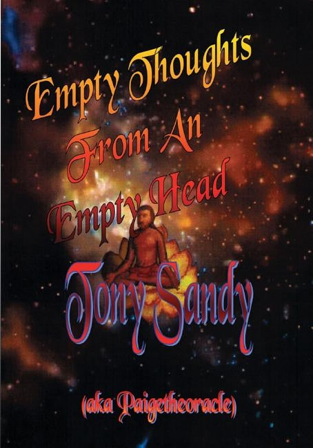 Empty Thoughts from an Empty Head by Sandy, Tony