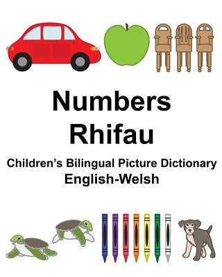 English-Welsh Numbers/Rhifau Children's Bilingual Picture Dictionary by Carlson, Suzanne