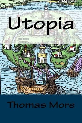 Utopia by More, Thomas