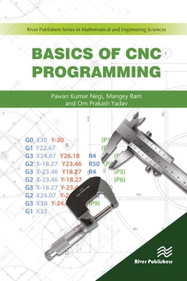 Basics of CNC Programming by Negi, Pawan