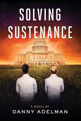 Solving Sustenance by Adelman, Danny