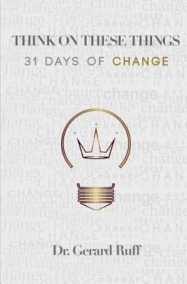 31 Days Of Change by Ruff, Gerard