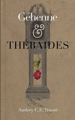 Gehenne & Thebaides by Traore, Audrey