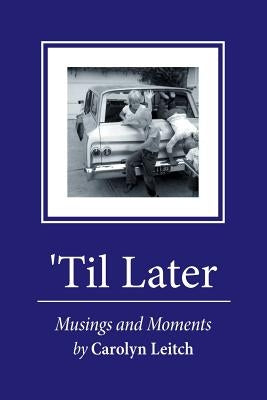'Til Later by Leitch, Carolyn