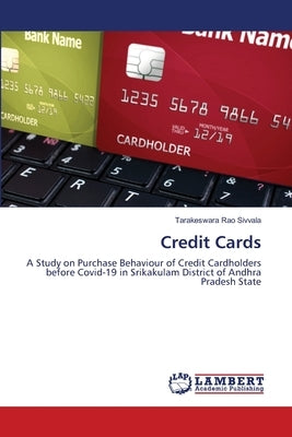 Credit Cards by Sivvala, Tarakeswara Rao