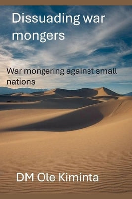 Dissuading war mongers by Kiminta, DM Ole