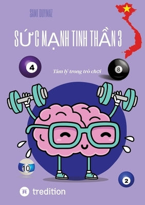 Sức mạnh tinh thần 3: T?m l? trong tr? chơi by Duymaz, Sami