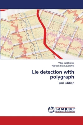 Lie detection with polygraph by Saldziūnas, Vitas