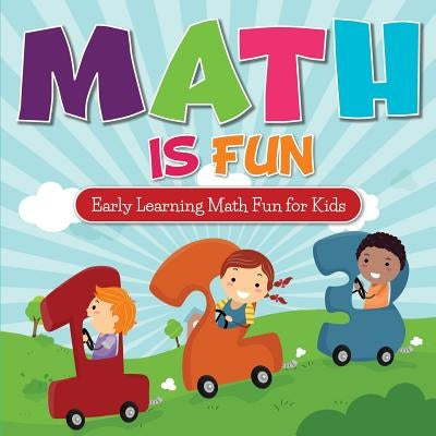 Math Is Fun: Early Learning Math Fun for Kids by Mp Early Achievers