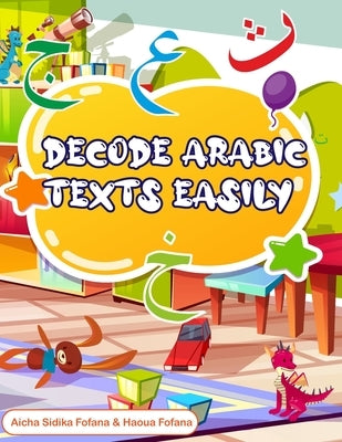 Decode Arabic Texts Easily by Fofana, Haoua