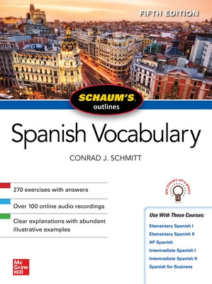 Schaum's Outline of Spanish Vocabulary, Fifth Edition by Schmitt, Conrad