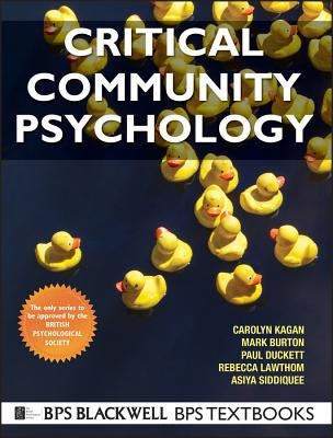 Critical Community Psychology by Kagan, Carolyn