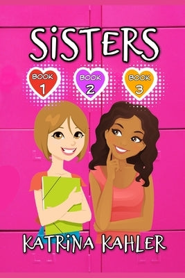 SISTERS - Books 1, 2 & 3 by Campbell, Kaz