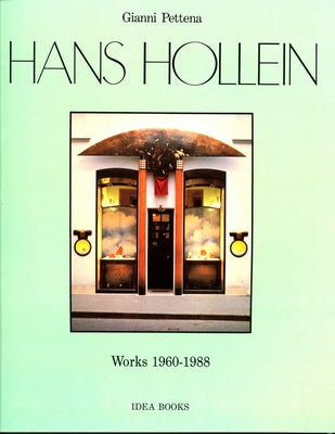 Hans Hollein: Works 1960-1988 by Pettena, Gianni
