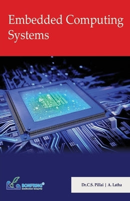 Embedded Computing Systems by Pillai, Dr C. S.