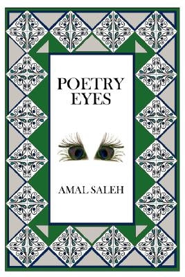 Poetry Eyes by Saleh, Amal