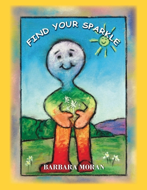 Find Your Sparkle by Moran, Barbara