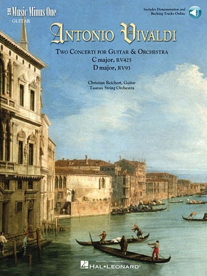 Vivaldi - Two Concerti for Guitar (Lute) & Orchestra: C Major, Rv425 and D Major, Rv93 (Book/Online Audio) [With 2 CD's] by Vivaldi, Antonio