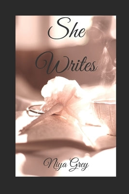 She Writes by Grey, Niya