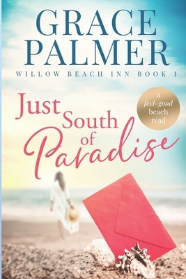 Just South of Paradise by Palmer, Grace